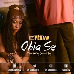 EmPeraw - Obiase (Buildin) (Prod. By TwoBars)