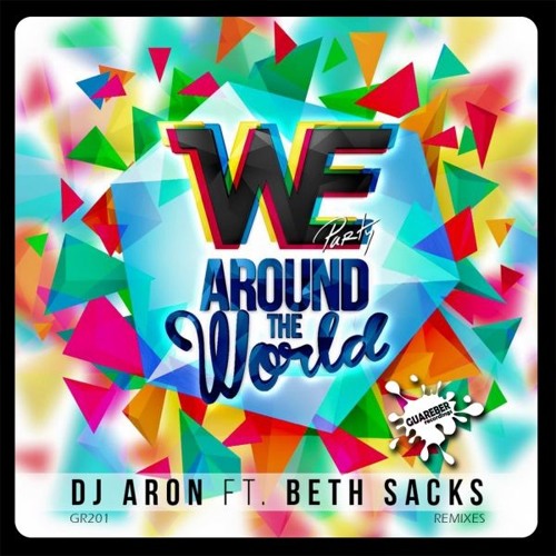 DJ Aron Feat. Beth Sacks - We Party Around The World (Braulio V Official Remix)REL DATE 27 Nov 2015