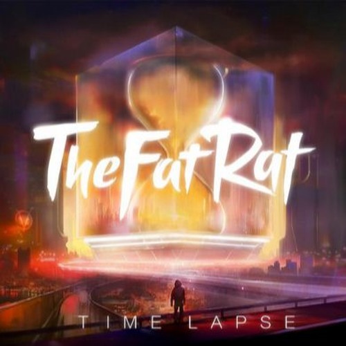 TheFatRat - Time Lapse