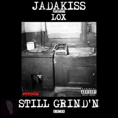 JADAKISS FT THE LOX - ( STILL GRIND'N ) - DIRTY