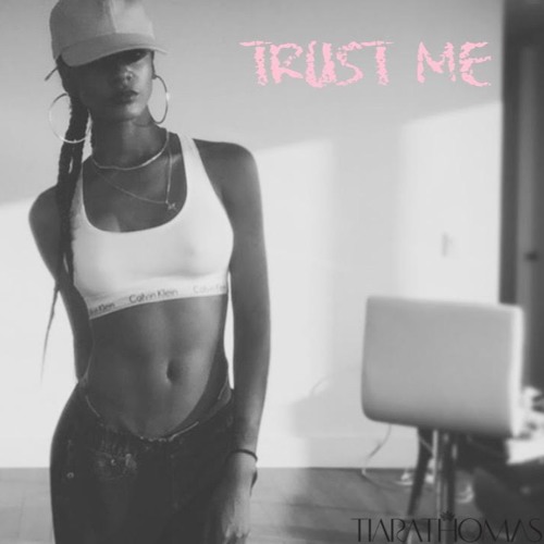 Trust Me by Tiara Thomas