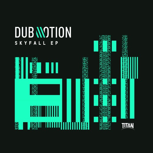 Dub Motion - Skyfall