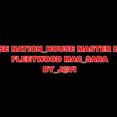 House Master Boys - House Nation & fleetwood-mac-sara