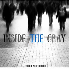 Inside the Gray