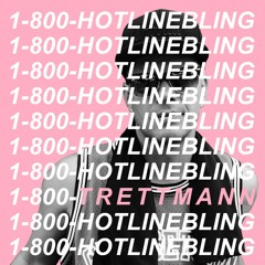 TRETTMANN - HOTLINE BLING