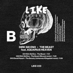 Dirk Sid Eno - The Beast feat. Aquarius Heaven (Niconé Remix) (LIKE023 Vinyl)