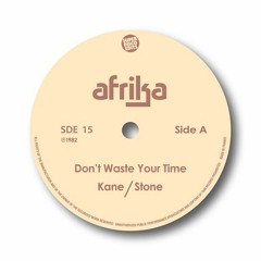 Afrika Dont Waste your Time (previously un-issued brit funk)