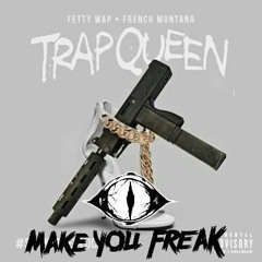 Trap Queen Hypnotized (MAKEYOUFREAKEDIT)