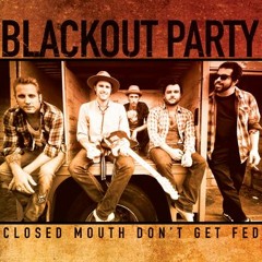 Blackout Party "Wanna See You Smile"