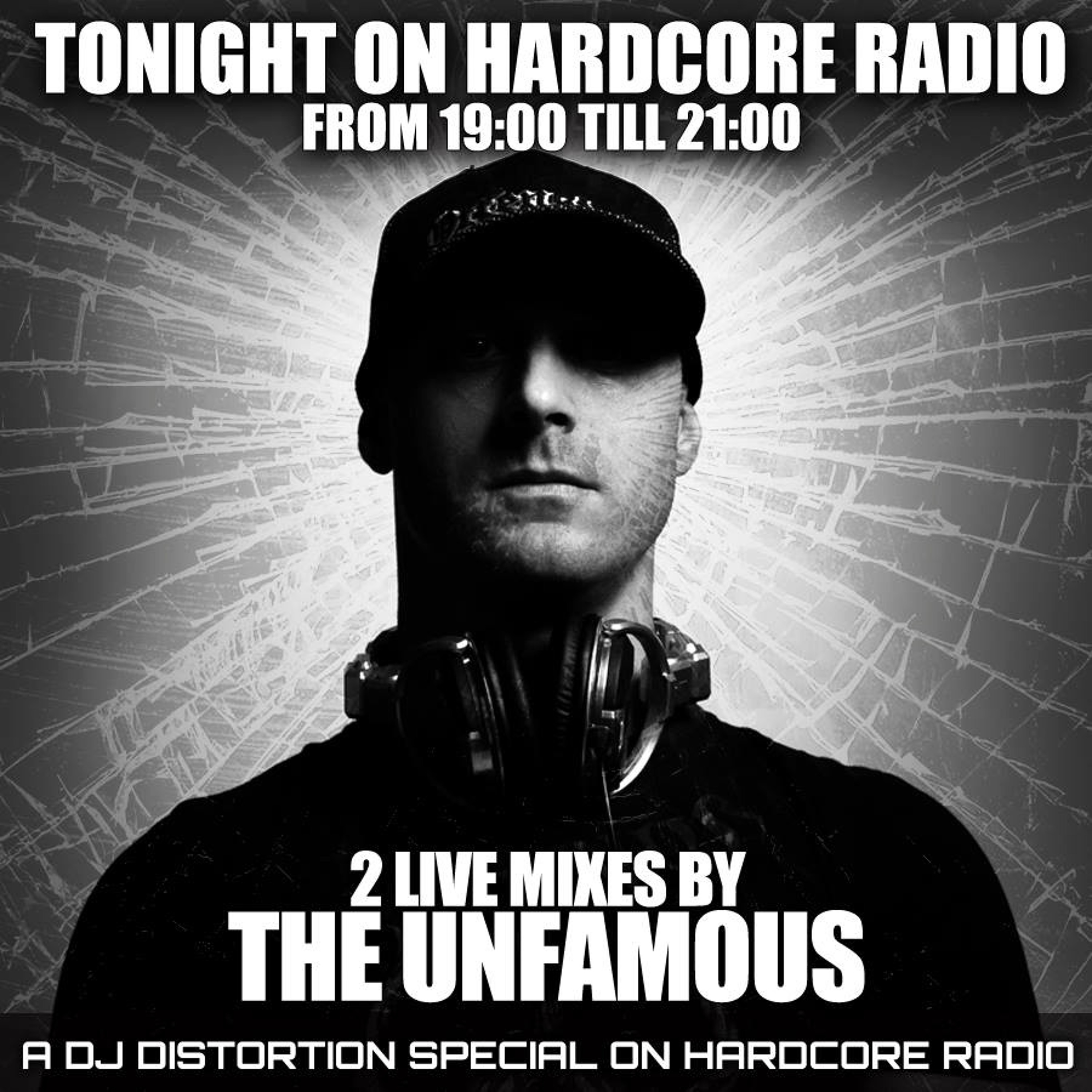 The Unfamous @ Hardcore Radio - 2hours Liveset episode artwork