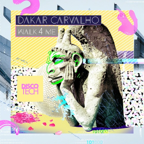 Dakar Carvalho - Walk 4 Me (Original Mix)