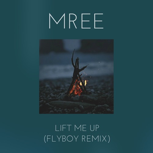 Stream Mree -Lift Me Up (FlyBoy Remix) by FeelThePanda | Listen online for  free on SoundCloud