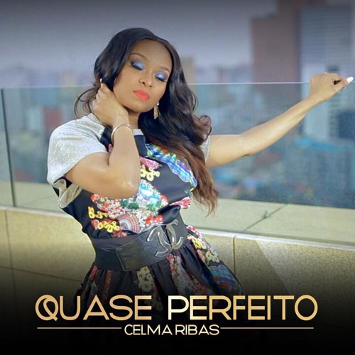 Celma Ribas -quase Perfeito