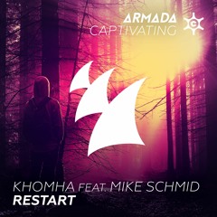 KhoMha feat. Mike Schmid - Restart (OUT NOW)