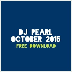 DJ Pearl October 2015 Mix