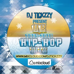 U.K HIP - HOP MIX BY @ @DJTICKZZY