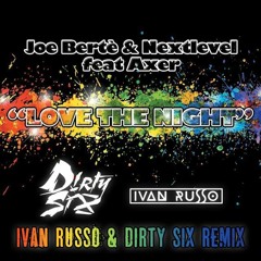 Love The Night (Ivan Russo & DIRTY SIX Remix)