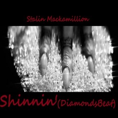 Shinnin'(Diamonds Beat)