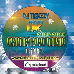 UK- GRIME:ROAD MUSIC MIX @DJTICKZZY