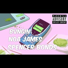 BVNGIN x NOA JAMES x SPENCER BONDS - Burner (Prod. 20Hz Phåm)