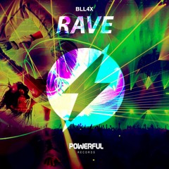 BLL4X - Rave (OUT NOW)