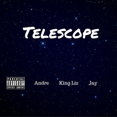 Telescope (feat. King Liz & Jay) [Prod. The Cratez]