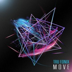 Tru Fonix - Move (Duktus Remix)[Free Download]