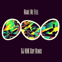 Lolica Tonica - Make Me Feel (DJ NHK Guy Remix)