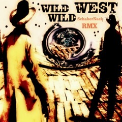 Wild Wild West (SchaberNack Remix)