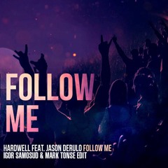 Hardwell feat. Jason Derulo - Follow Me (Stereo Zoom Edit)