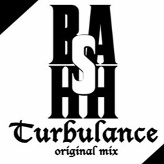 Bashh - Turbulance (Original Mix)[FREE DOWNLOAD]