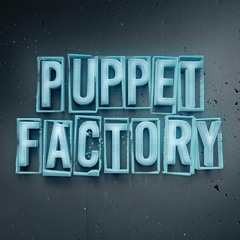 Puppet Factory - La Trance De L'ours