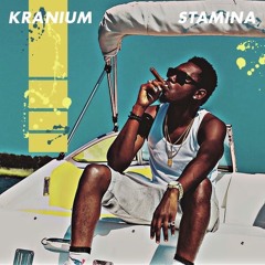 Kranium - Stamina