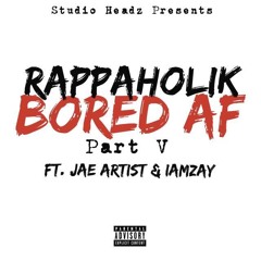 Rappaholik - B.A.F. Feat. Jae Artist & Zayfamiliar Prod. By Morris Brothers