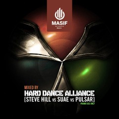 MASIF SATURDAYS 2015 - Mixed by Hard Dance Alliance [Steve Hill vs Suae vs Pulsar]