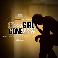 GOOD GIRL GONE BAD