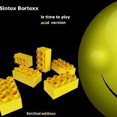 Sintex Bortexx - Is Time To Play - Acid Mix