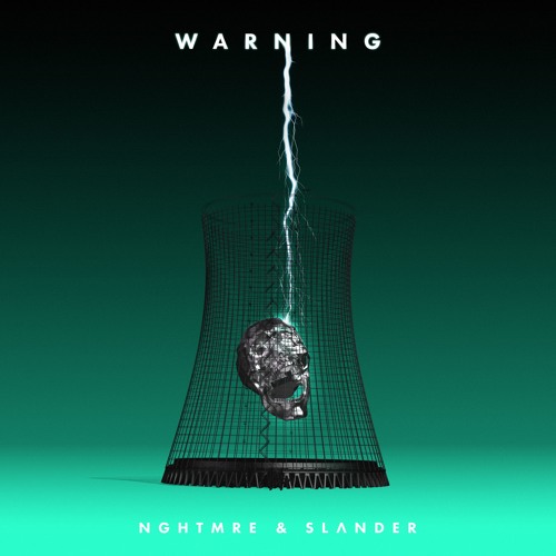 NGHTMRE & SLANDER - WARNING