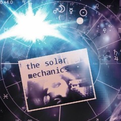 #The solar mechanics-#dopamin whisper