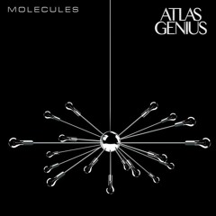 Atlas Genius - Molecules (Feider Remix)
