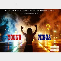 Eighty8ENT X SBC- Young Nigga Run The Streets