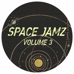 SPACE JAMZ VOL. 3