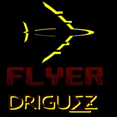 DRIGUeZ - FlYer