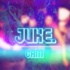 JUKE. [prod by. CAMM]