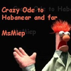 Crazy Ode To Habanear And Far