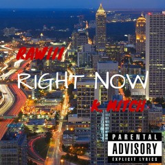 Right Now-ARCHIE FT K.MITCH