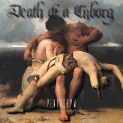 death of a cyborg (prod. pentagrvm)