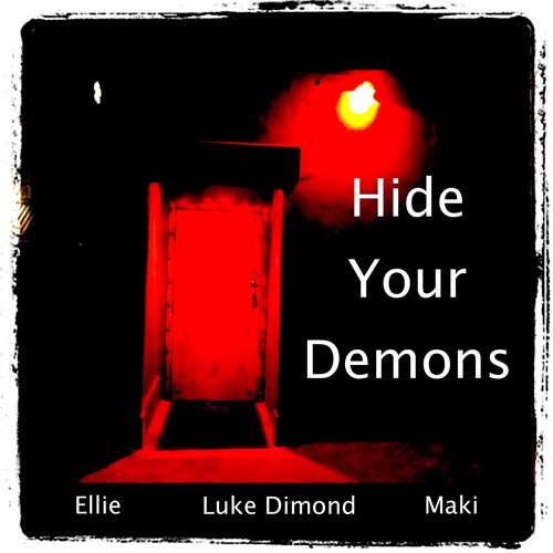 Hide Your Demons (Feat. Maki & Luke Dimond)