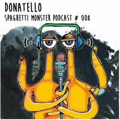 Spaghetti Monster Podcast # 008 By Donatello