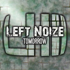 Left Noize - Tomorrow (Original Mix)